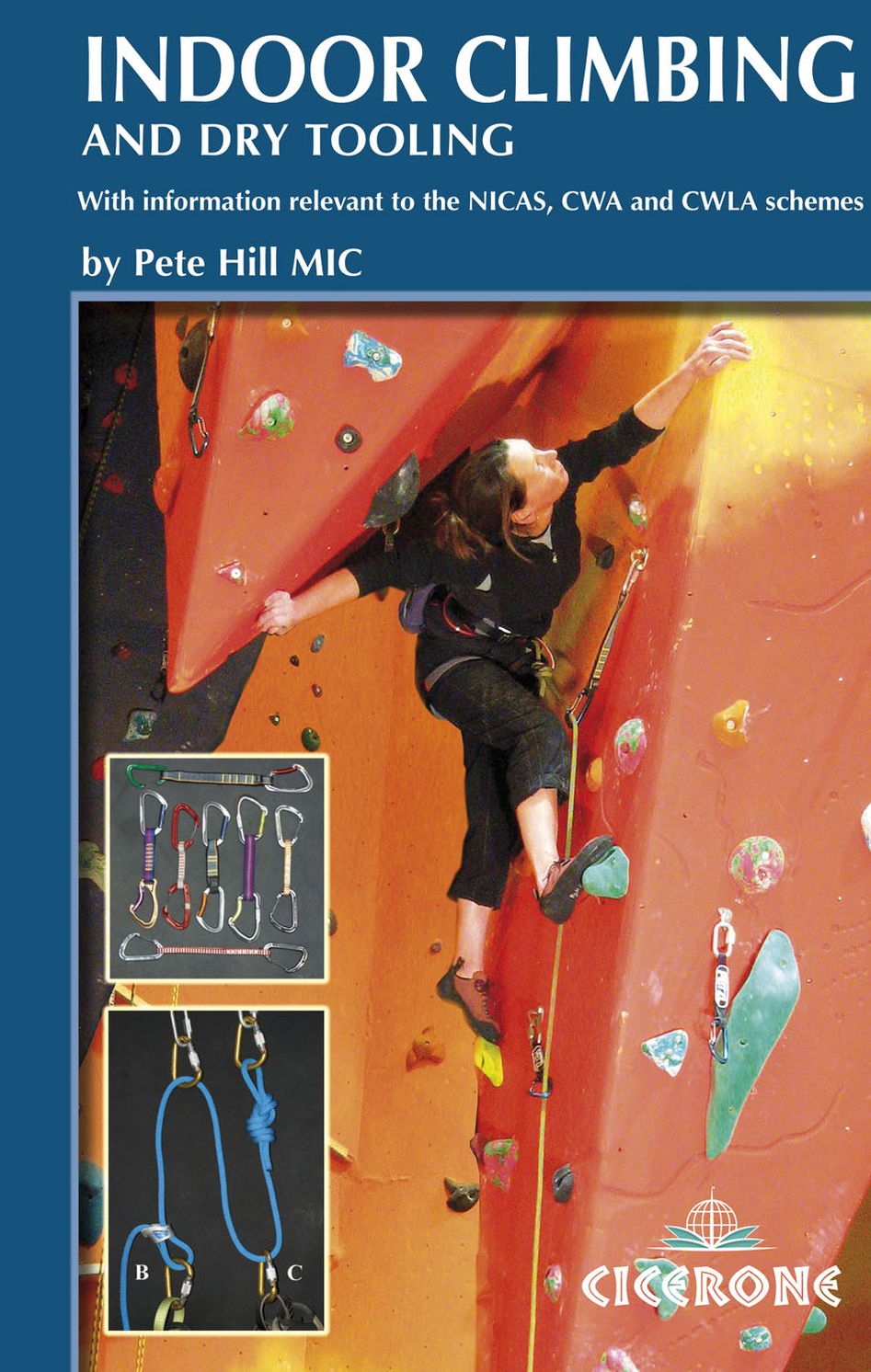 Indoor Climbing: Skills for climbing wall users and instructors