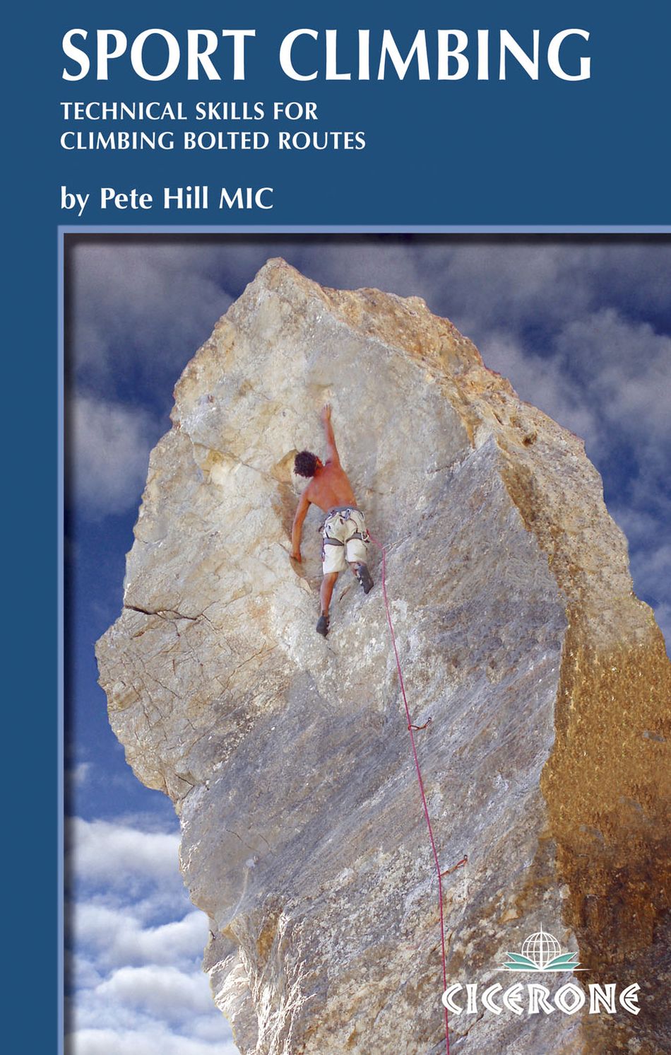 Sport Climbing: Techniques for climbing bolted routes