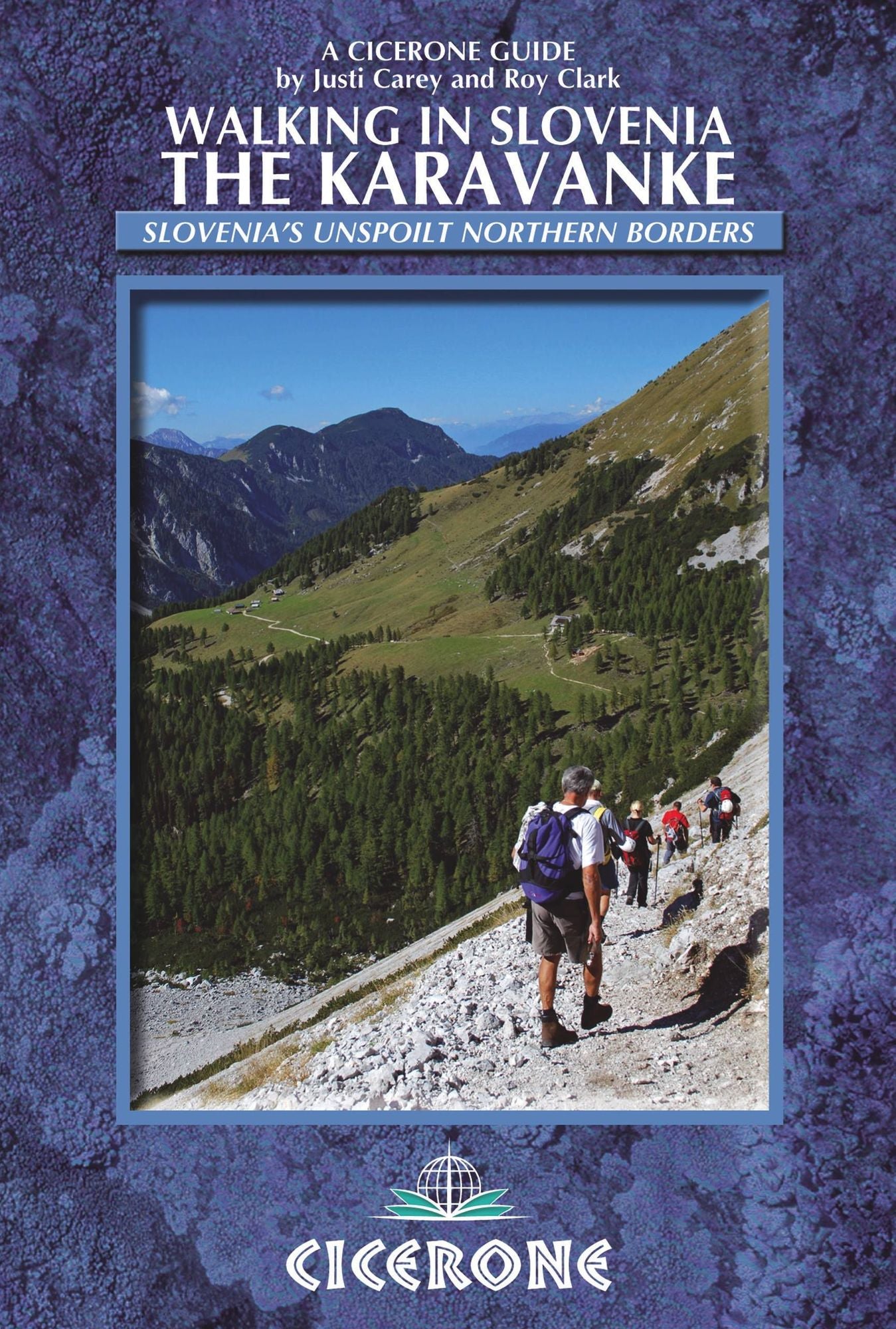 Walking in Slovenia: The Karavanke: Cicerone Press