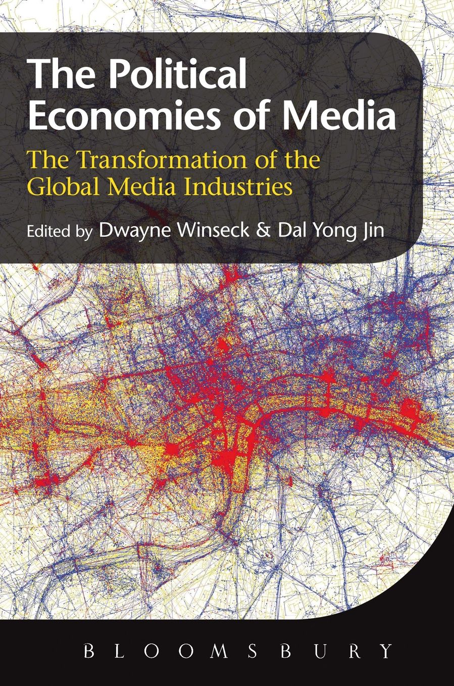 Political Economies of the Media: The Transformation of the Global Media