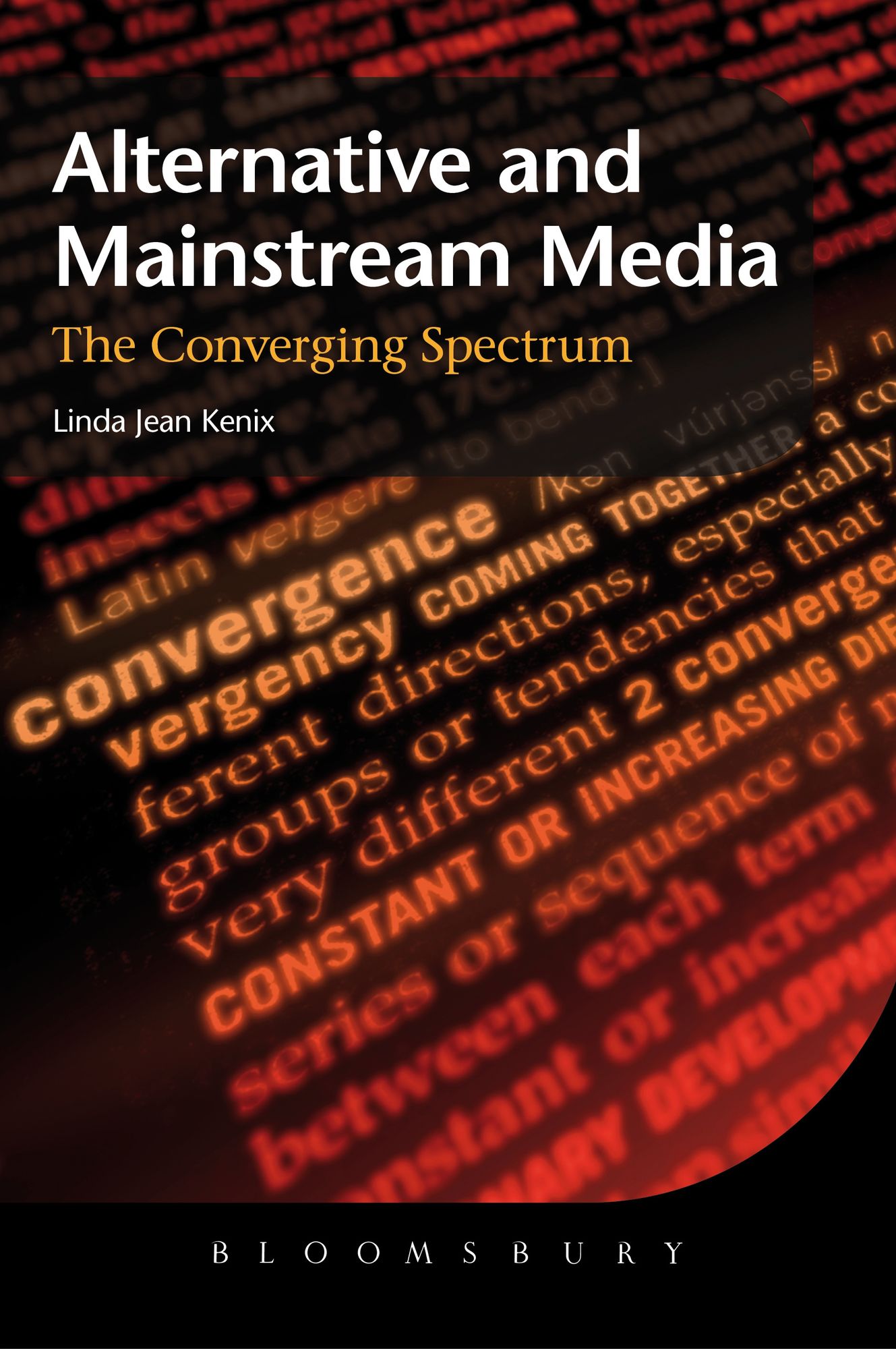 Alternative and Mainstream Media: The converging spectrum