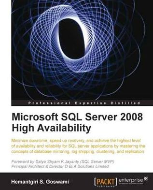 Microsoft SQL Server 2008 High Availability
