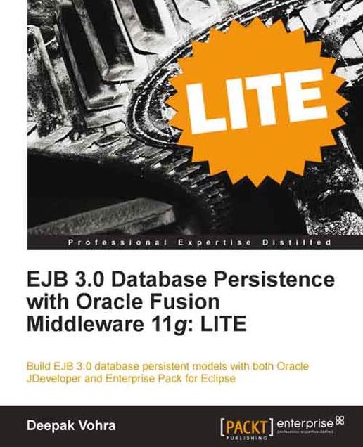 EJB 3.0 Database Persistence with Oracle Fusion Middleware 11g: LITE