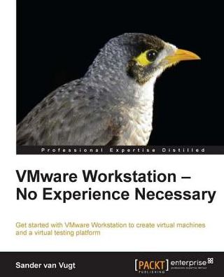 VMware Workstation - No Experience Necessary