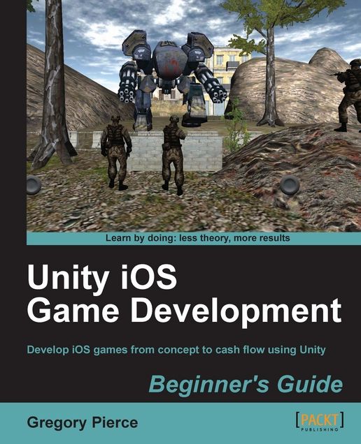 Unity iOS Game Development Beginner's Guide