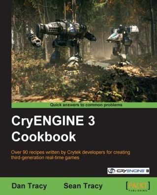 CryENGINE 3 Cookbook