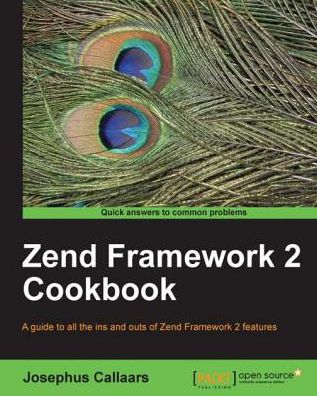 Zend Framework 2 Cookbook