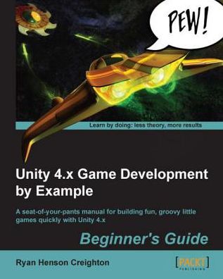 Unity 4.x Game Development by Example Beginner's Guide