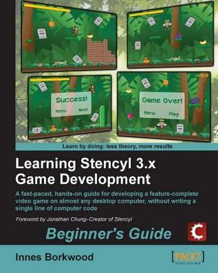 Learning Stencyl 3.x Game Development: Beginner's Guide