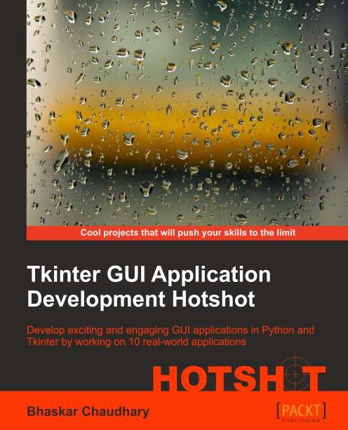 Tkinter GUI Application Development Hotshot