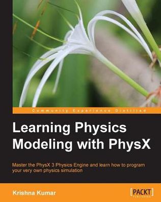 Learning Physics Modeling with PhysX