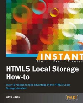 Instant HTML5 Local Storage How-to