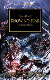 Know No Fear: The Battle of Calth (Horus Heresy Series #19)