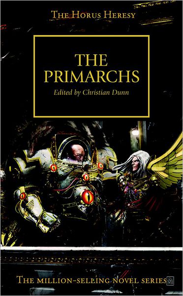 The Primarchs. Christian Dunn