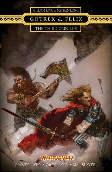 Gotrek & Felix: The Third Omnibus (Re-Issue)