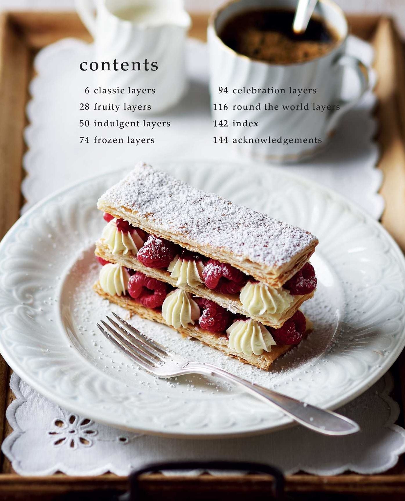 Layered Desserts: More than 65 Tiered Treats, From Tiramisu and Pavlova To Layer Cakes and Sweet Pies