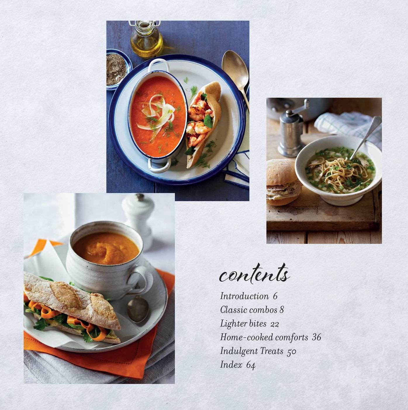 Soup and a Sandwich: Over 25 Perfect Pairings for Heart-Warming Meals