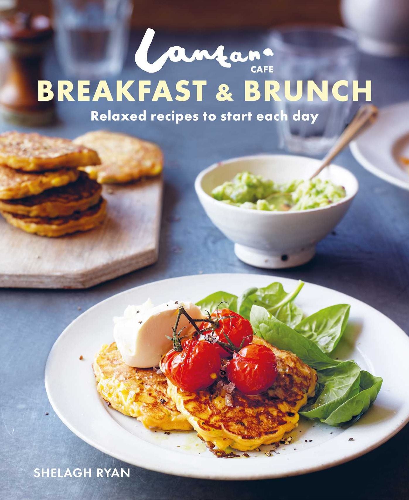Lantana Cafe Breakfast & Brunch: Relaxed recipes to start each day