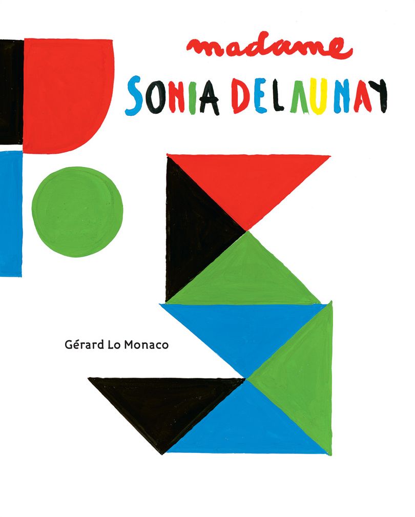 Madame Sonia Delaunay: A Pop-Up Book