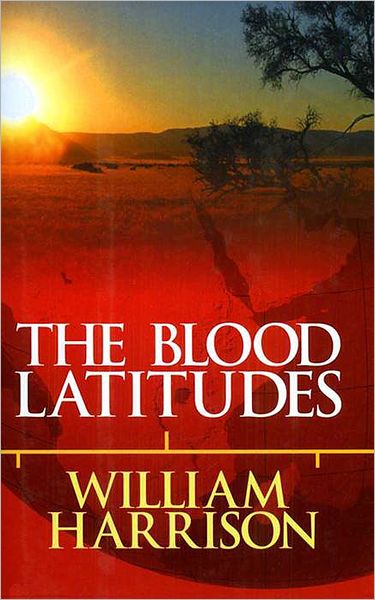 The Blood Latitudes