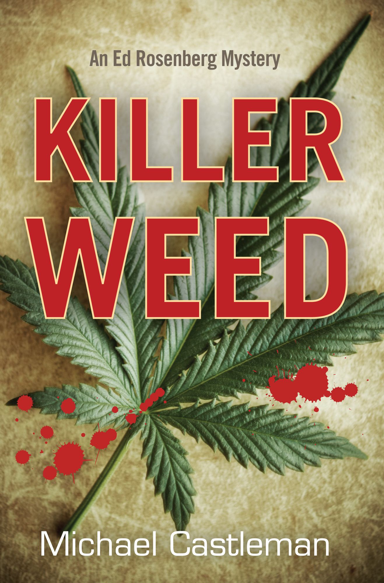 Killer Weed: An Ed Rosenberg Mystery