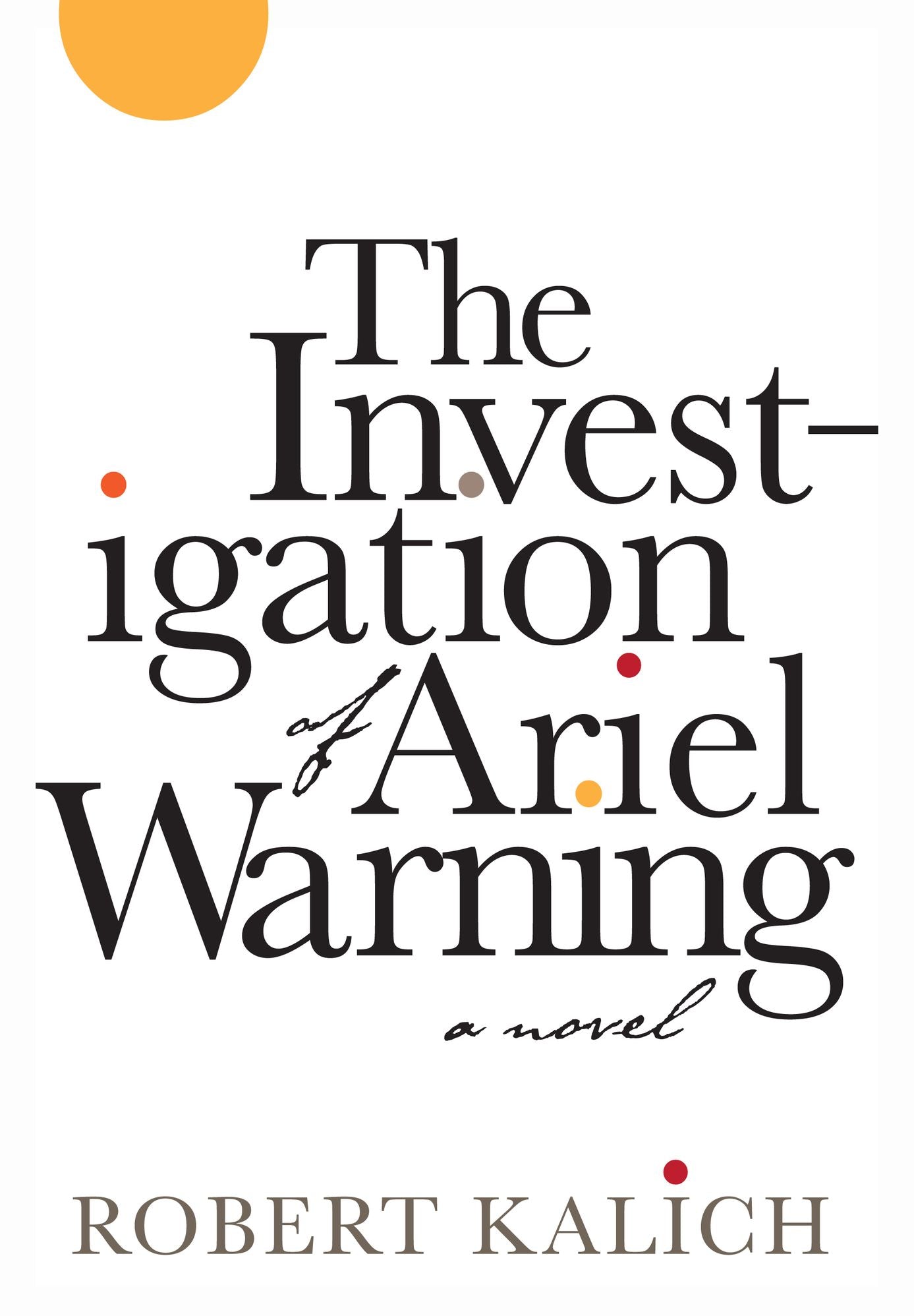The Investigation of Ariel Warning