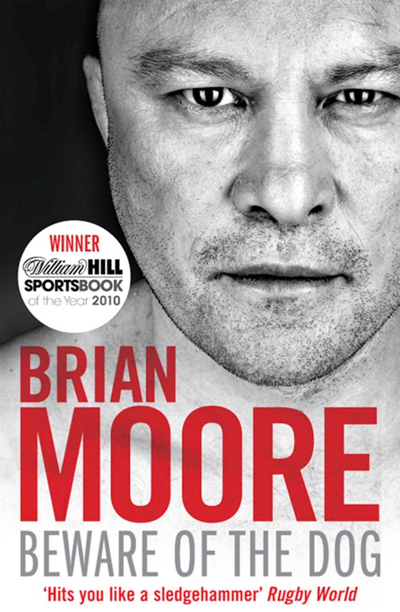 Beware of the Dog: Rugby's Hard Man Reveals All