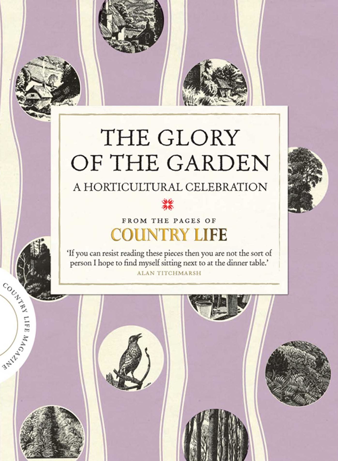 The Glory of the Garden: A Horticultural Celebration