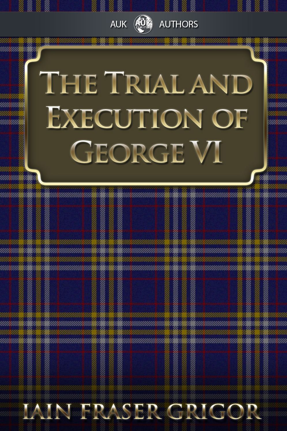 The Trial and Execution of George VI