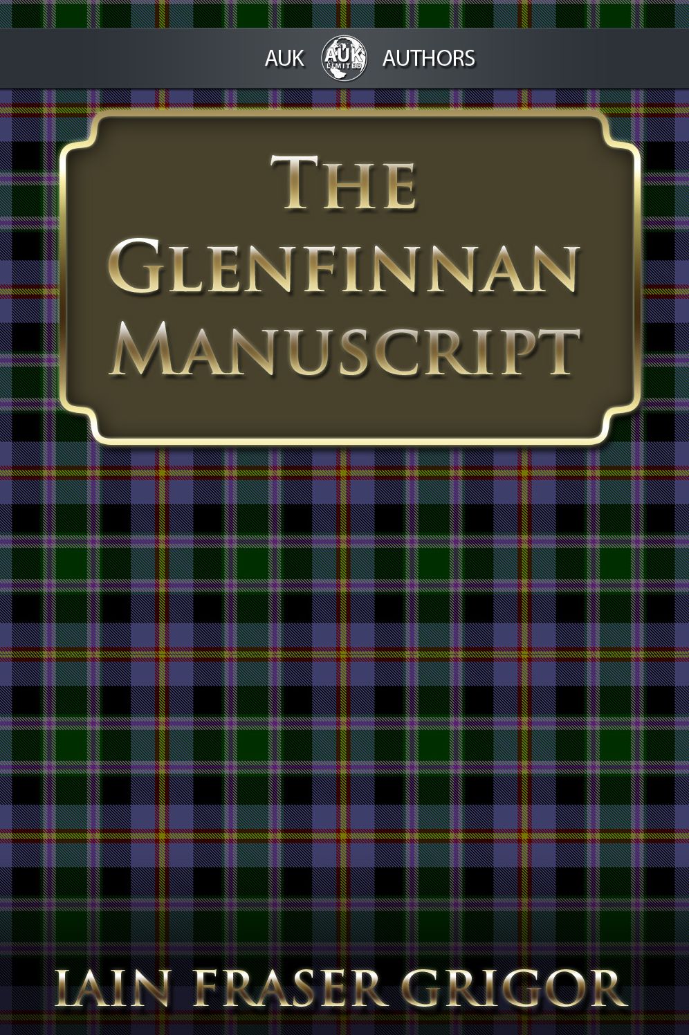 The Glenfinnan Manuscript: The Lass With The Siller Buckle