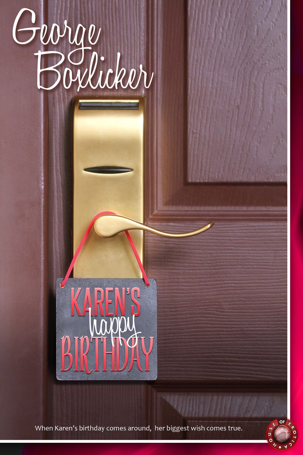 Karen's Happy Birthday: A romantic celebration of a special occasion.