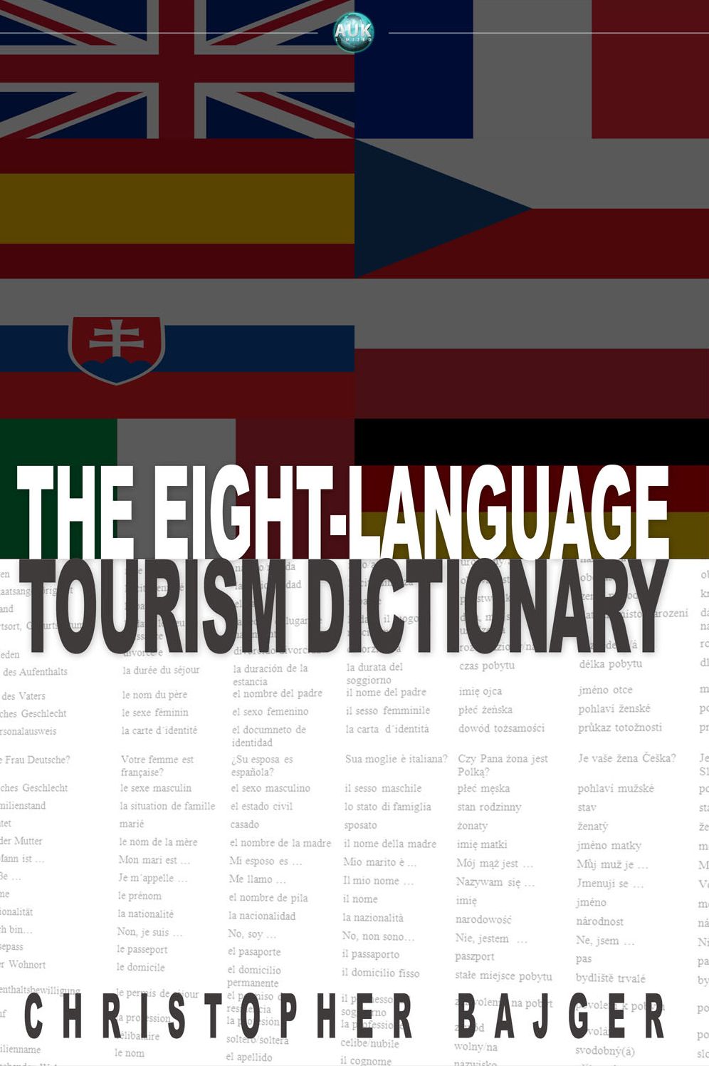 The Eight-Language Tourism Dictionary: An essential guide for every tourist of the world