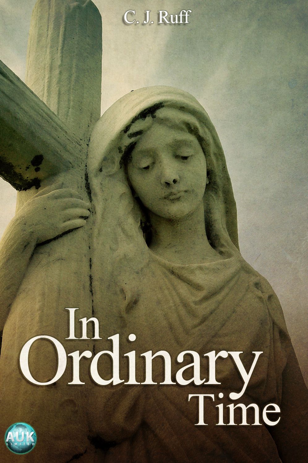 In Ordinary Time: A Short Story Collection