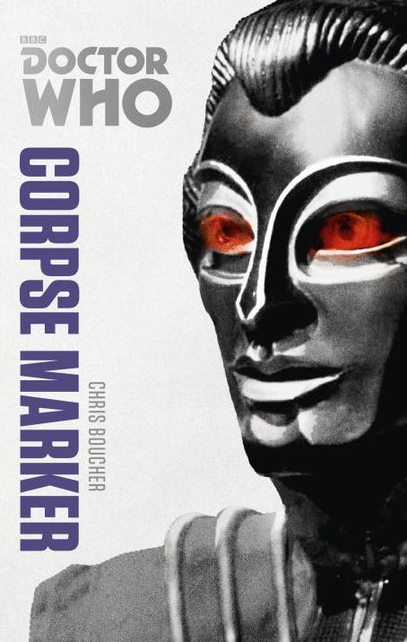 Doctor Who: Corpse Marker: The Monster Collection Edition