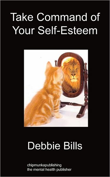 Take Command Of Your Self-Esteem