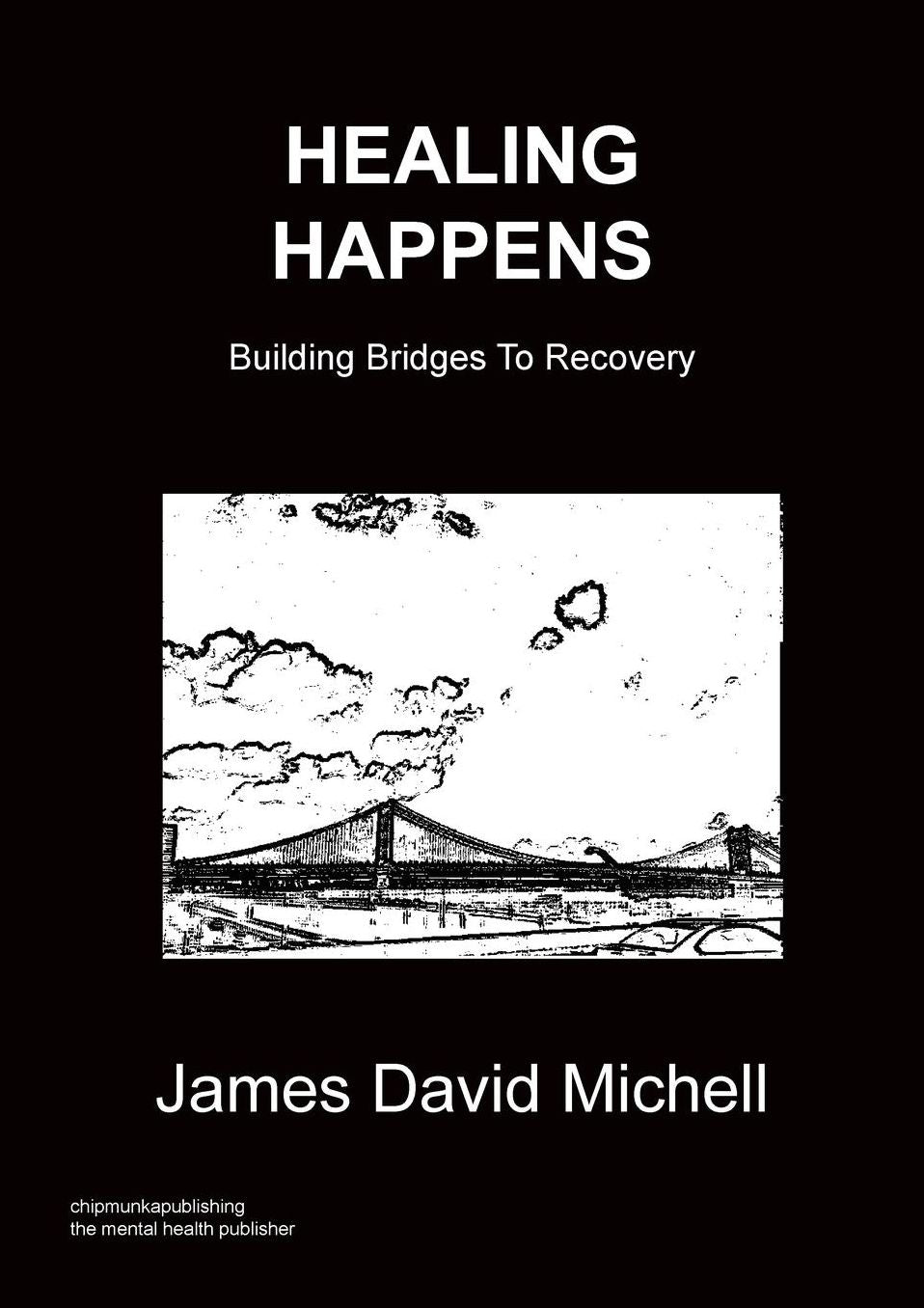Healing Happens - Building Bridges to Recovery