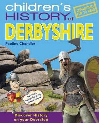 Children's History of Derbyshire.