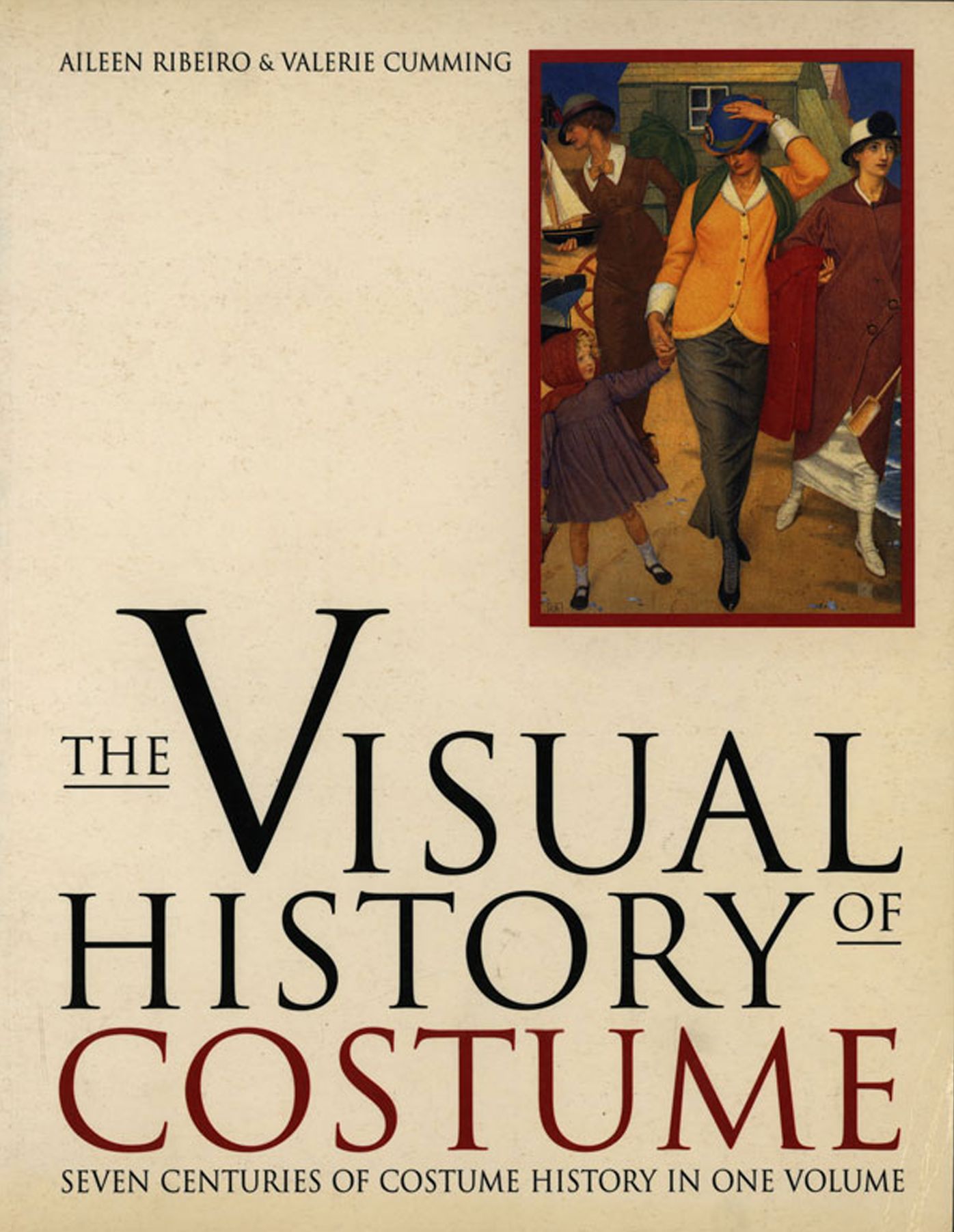 Visual History of Costume: Seven Centuries of Costume History in One Volume