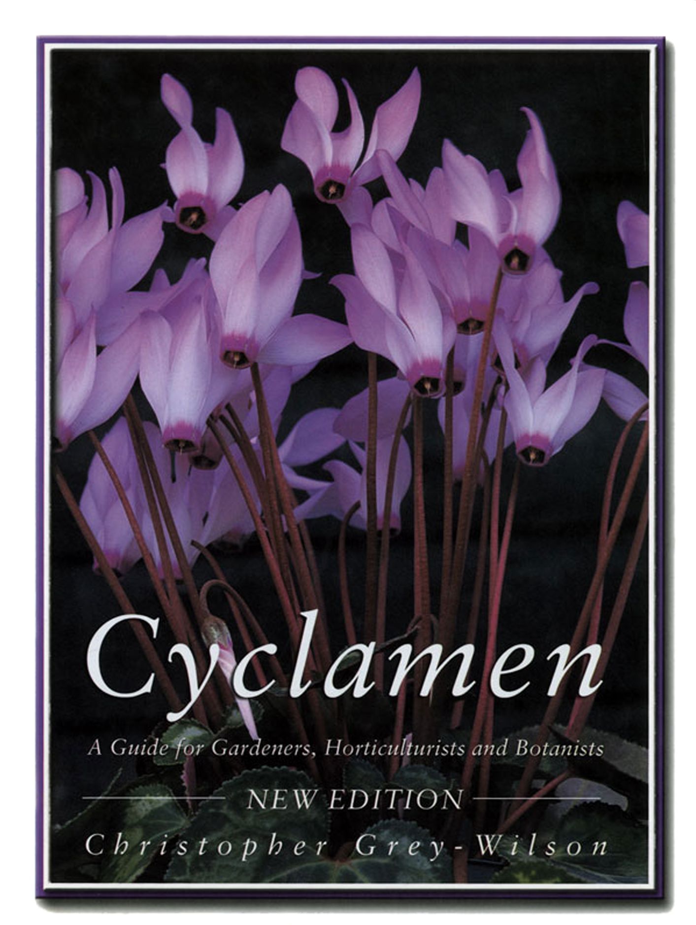 Cyclamen: A Guide for Gardeners, Horticulturists and Botanists