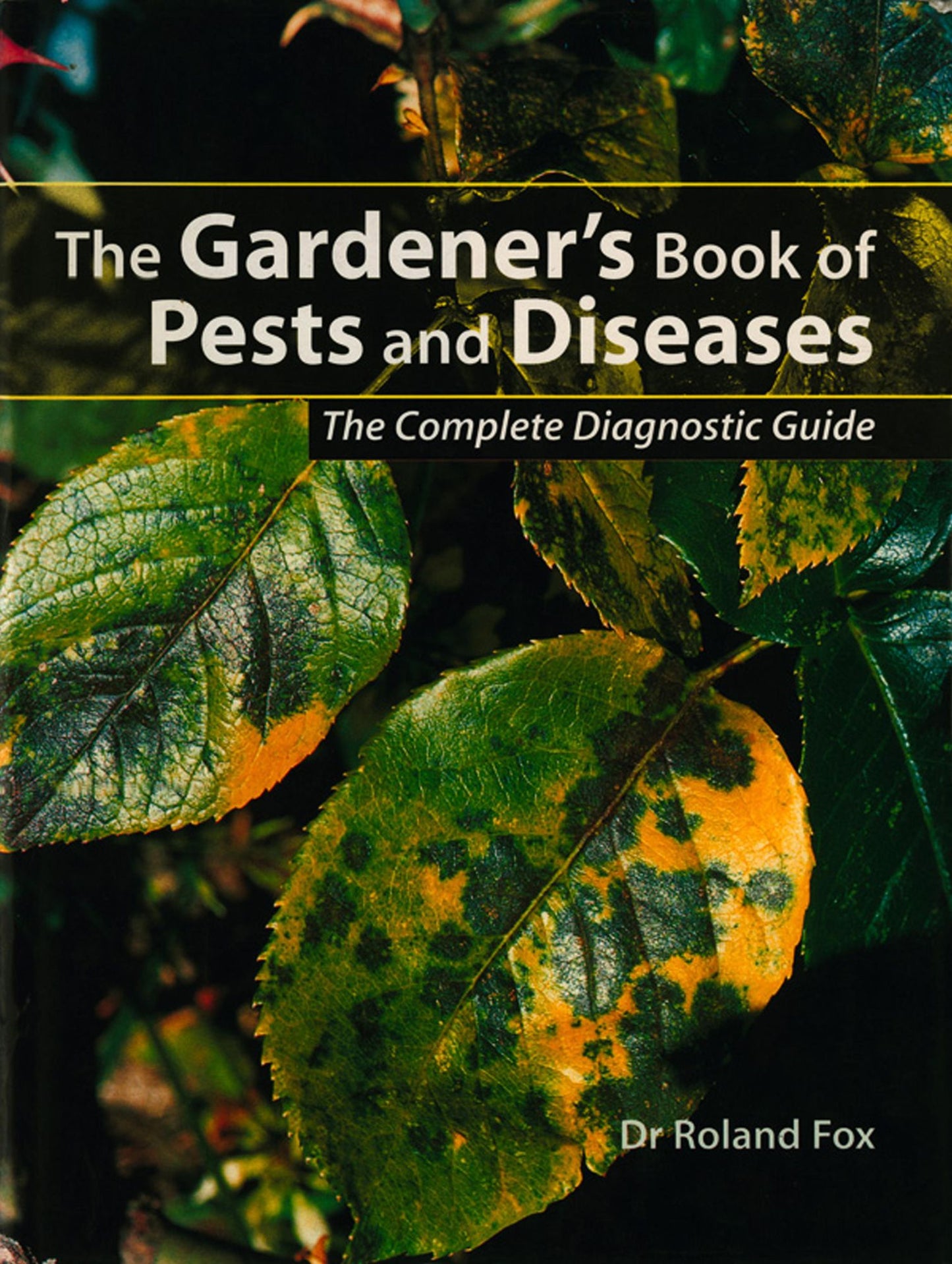 The Gardener's Book of Pests and Diseases