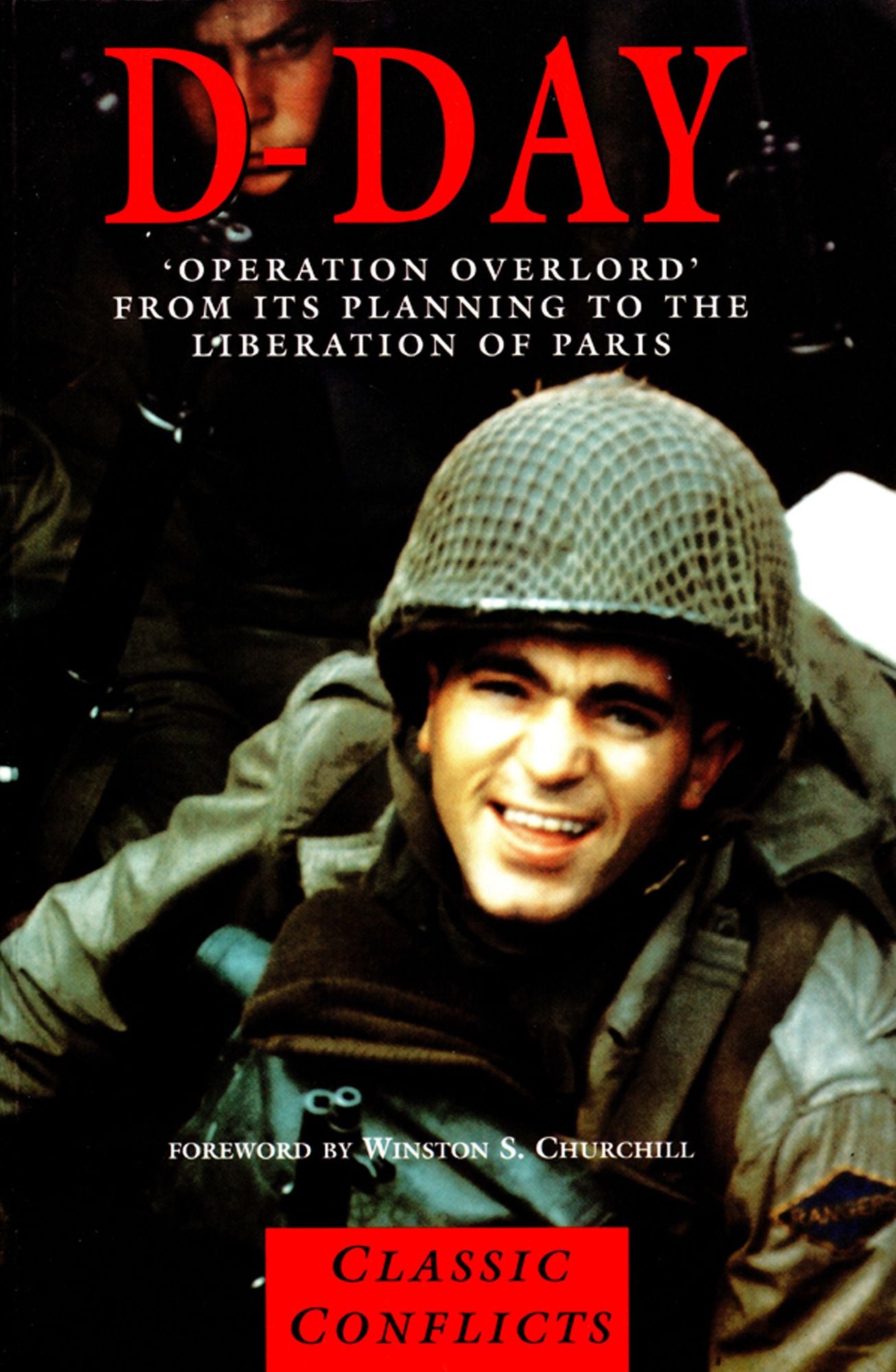 D-Day: Operation Overlord' from its planning to the liberation of Paris