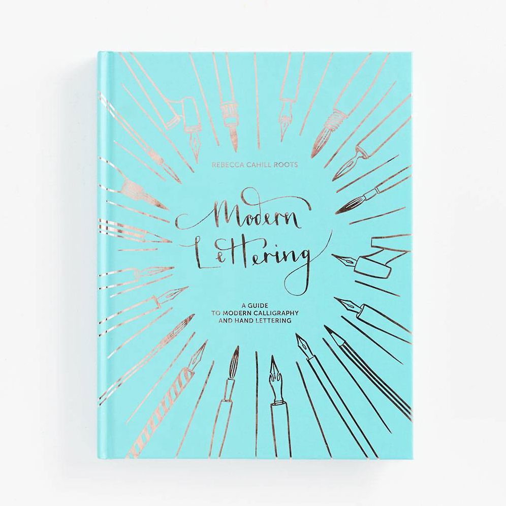 Modern Lettering: A Guide To Modern Calligraphy And Hand Lettering
