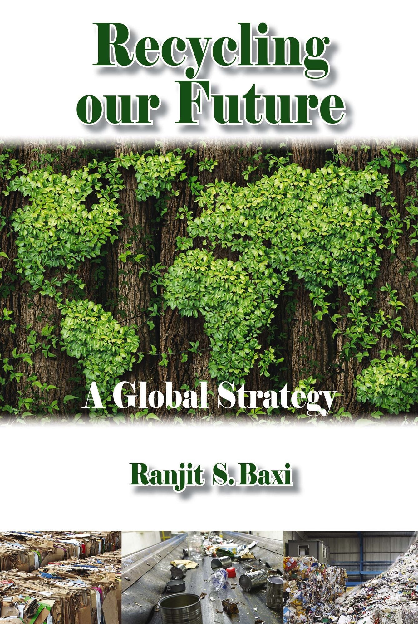 Recycling our Future: A Global Strategy