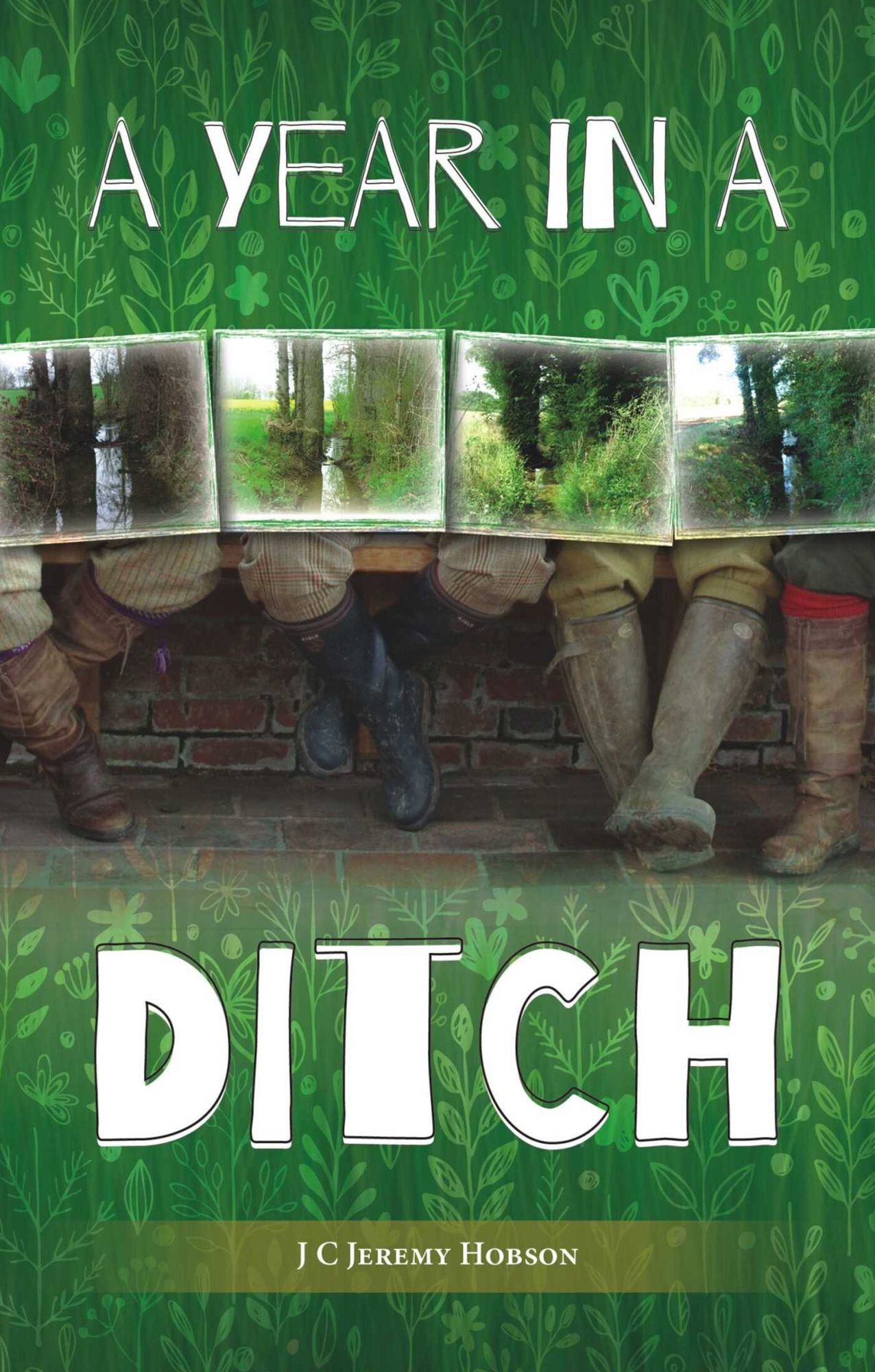 A Year in a Ditch