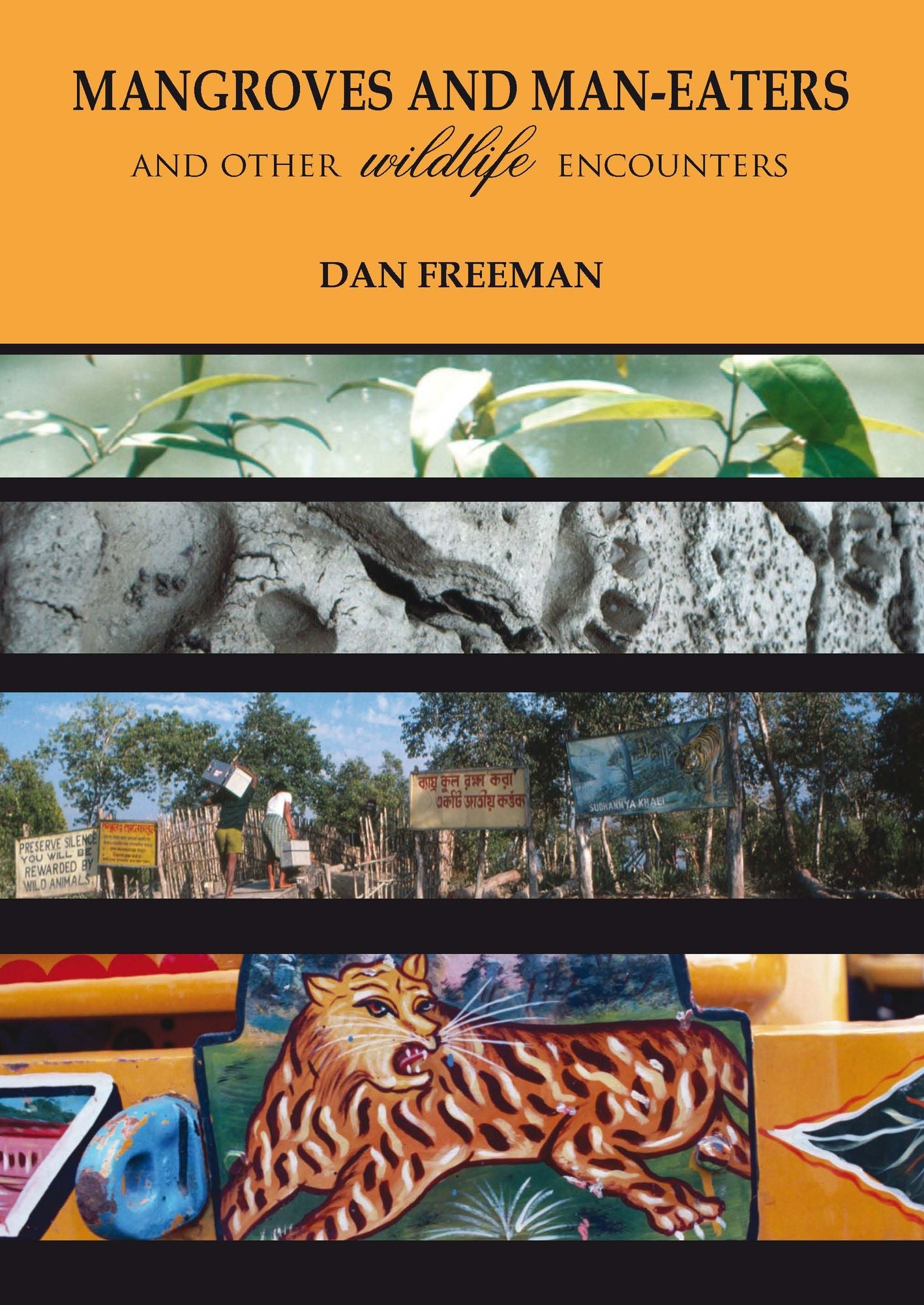 Mangroves and Man-Eaters: and Other Wildlife Encounters