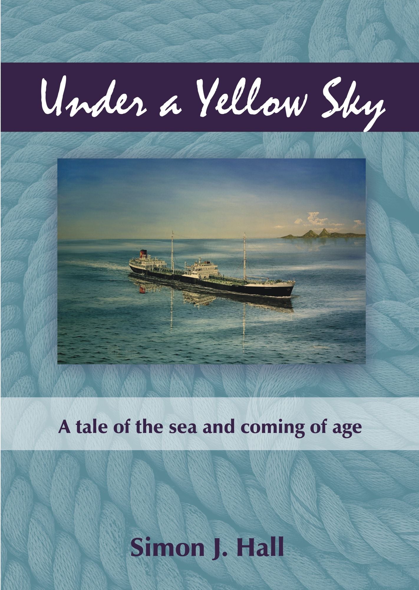 Under a Yellow Sky: A tale of the sea and coming of age