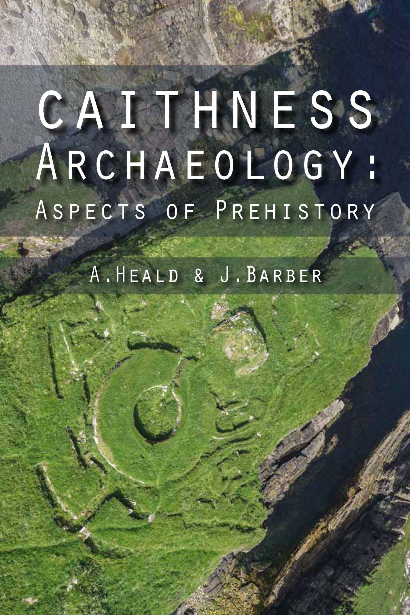 Caithness Archaeology: Aspects of Prehistory