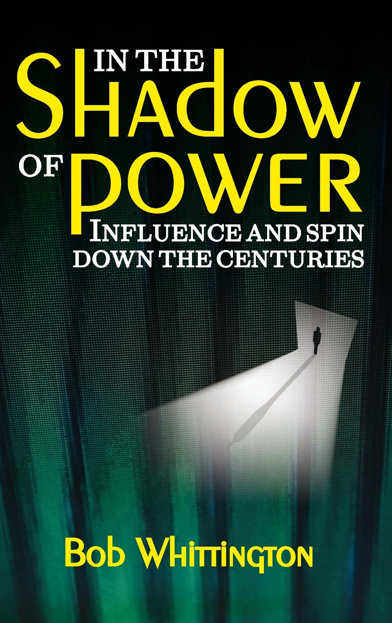 In the Shadow of Power: Influence and Spin Down the Centuries