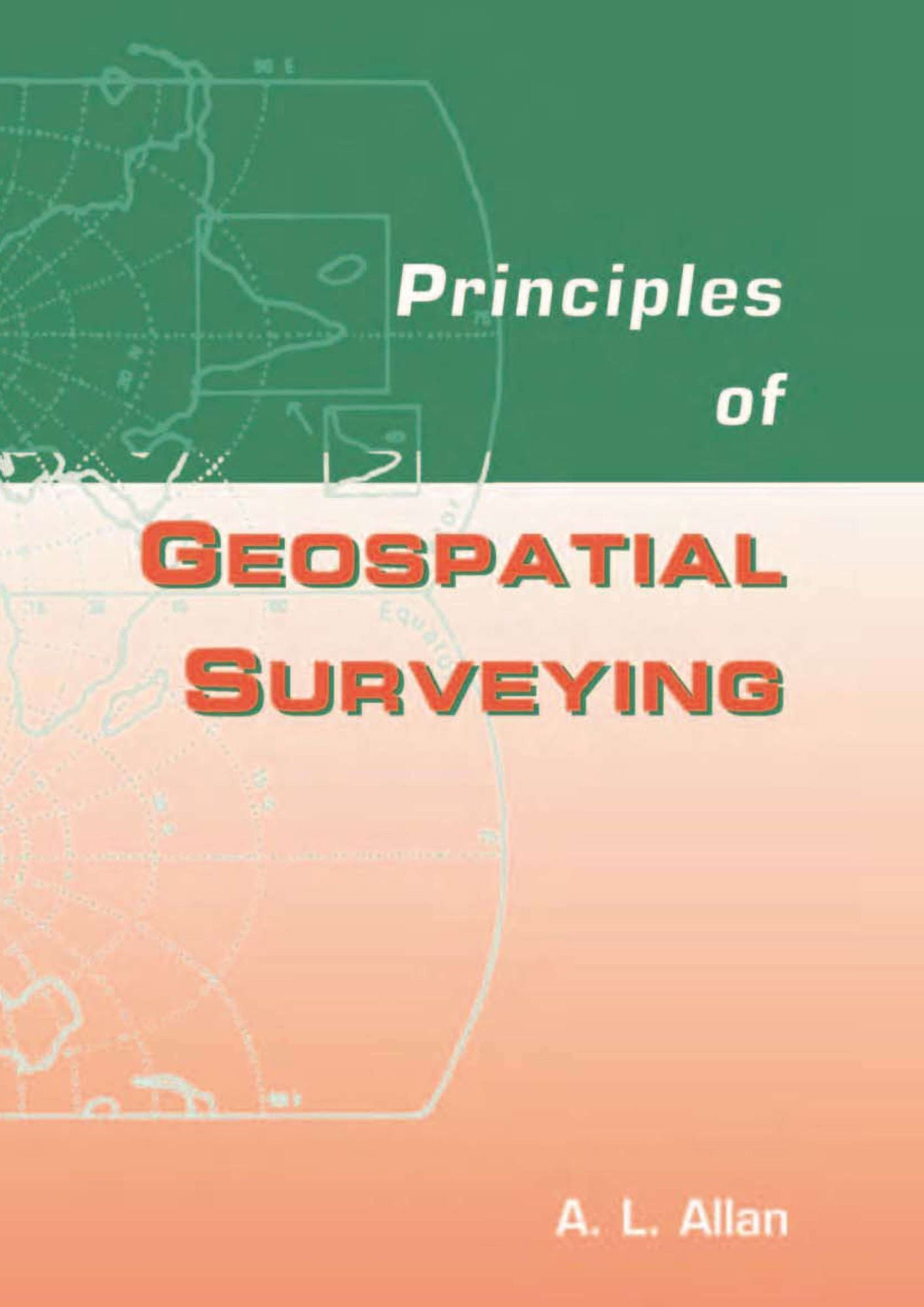 Principles of Geospatial Surveying