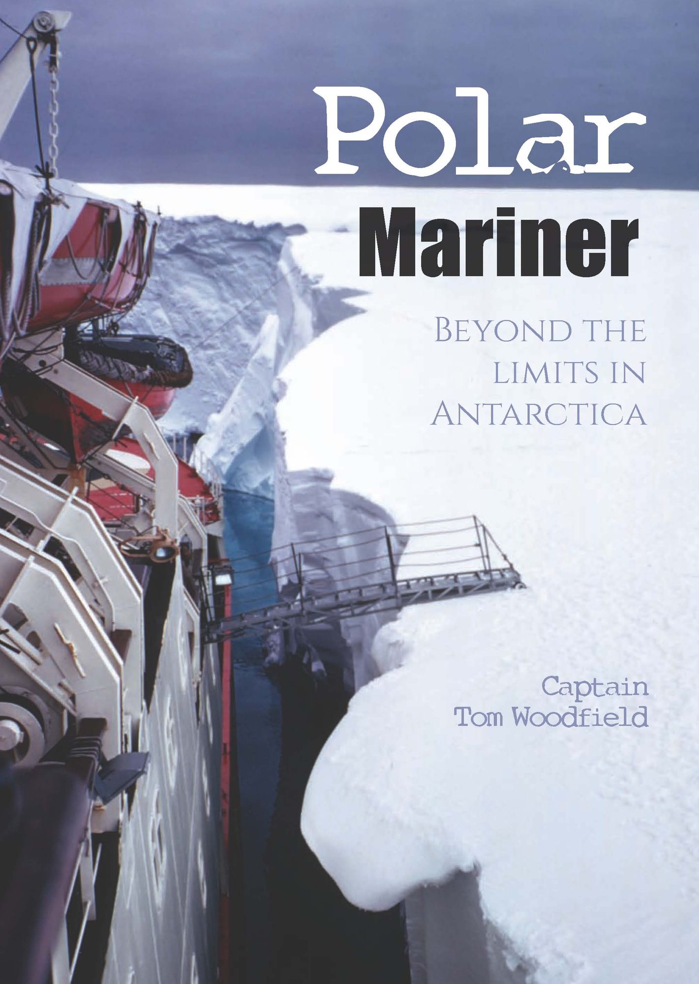 Polar Mariner: Beyond the Limits in Antarctica